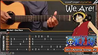 ONE PIECE - We Are! (Fingerstyle Guitar Cover) TABS - 90's Anime Songs #2