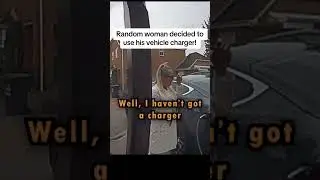 Entitled Woman Helps Herself To My Electric Car Charger