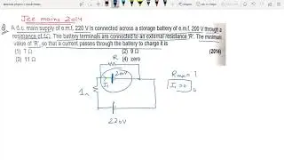 #jee mains 2014 A d.c. main supply of e.m.f. 220 V is connected across a storage battery of e.m.f.