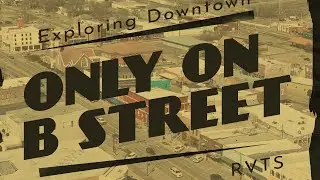 Exploring Downtown  B Street in Russellville, AR