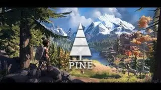 Pine - Open World RPG: First 30 Mins Gameplay