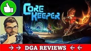 Dad on a Budget: Core Keeper Review (Early Access)