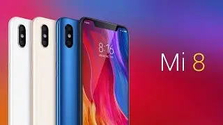 Xiaomi Mi 8 Official New video reviewed