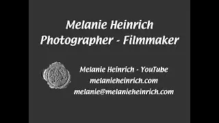 Melanie Heinrich - Photographer / Film Maker