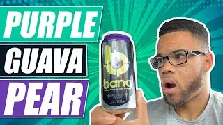 BANG ENERGY DRINK REVIEW PURPLE GUAVA PEAR FLAVOR (BEST BANG PURPLE GUAVA PEAR REVIEW)