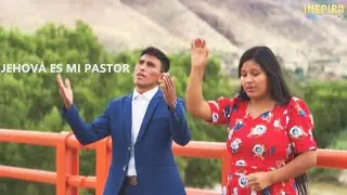 Jehová es mi Pastor - Ministerio ESPERANZA EN JESUS - INSPIRA estudios