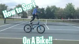 How To Surf On A Bike (Made Easy!!!)