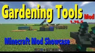 Minecraft 1.16.5 - Gardening Tools mod