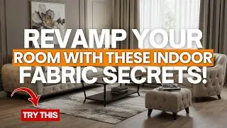 Revamp Your Room with These Indoor Fabric Secrets!