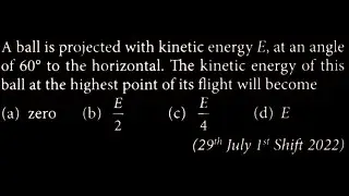 A ball is projected with kinetic energy E, at an angle of 60° to the horizontal.  KM DTS 39 Q5