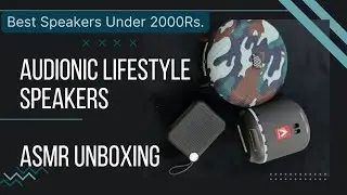 AUDIONIC Lifestyle Speakers Unboxing & Review | Best TWS Speakers Under 2000 Rs | ASMR Unboxing