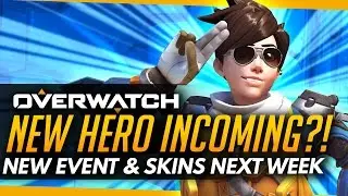 Overwatch | NEW HERO INCOMING?! + GAMEMODE & SKINS NEXT WEEK