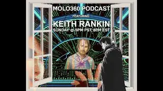 Molo360 Podcast Ft. Keith Rankin