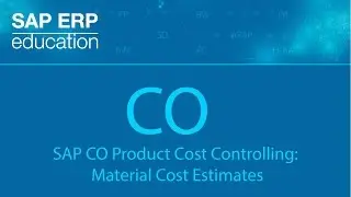 SAP CO Product Cost Controlling:  Material Cost Estimates