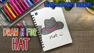 Draw H for hat | Alphabet for Kids | ABCD Drawing | Nursery Art Ideas