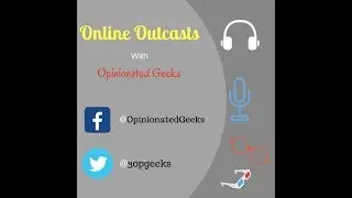 Online Outcasts Talk Doctor Who! - Episode 3