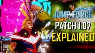 Jump Force Patch 1.07 - All You Need to Know