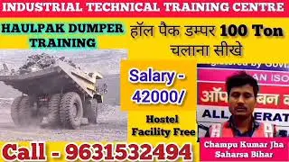 Best Haulpak Dumper Training Centre / HAULPAK Dumper Ton Training / 9631532494 /