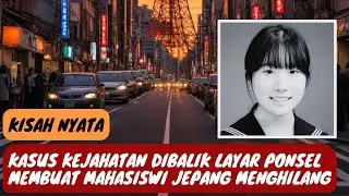 KISAH NYATA! Pertemuan Pertama Mahasiswi Jepang Yang Penuh Kegelapan