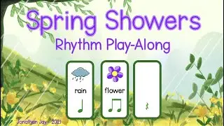 Spring Showers Rhythm Play Along