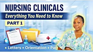 Nursing Clinicals Explained (Part 1) | Letters, Orientation & What to Pack and more 😁 