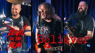 Believer - Devil On The Run