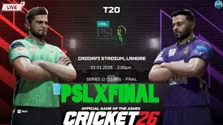 AfsarAKGamer🔴LIVE Lahore Qalanders💚vs Quetta Gladiators💜 - PSLXFINAL - Lahore Cricket 26 #cricket26