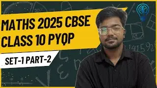 CBSE CLASS 10 2025 MATHEMATICS PYQP SET 1 PART 2 || MAPTRIX CLASSES