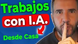 TRABAJO con Inteligencia Artificial sin Experiencia desde Casa - Parte 1