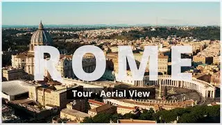 Rome + Vatican City, Italy 🇮🇹 | A quick tour with aerial view (4K drone footage)
