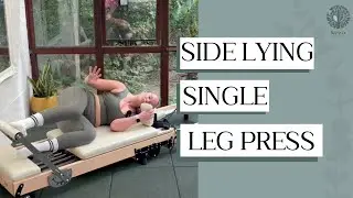 Side Lying Single Leg Press | Reformer Pilates Technique Explained