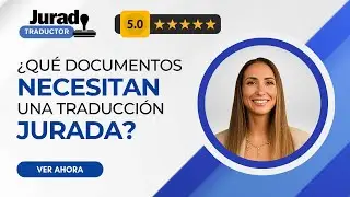 &iquest;Qu&eacute; documentos necesitan una traducci&oacute;n jurada?