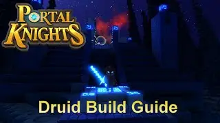 Portal Knights - Druid Build Guide