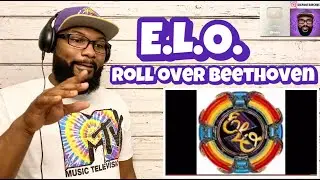 E.L.O. - Roll Over Beethoven | REACTION