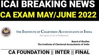 ICAI most Important Updates To All CA Student || CA exam June 2022