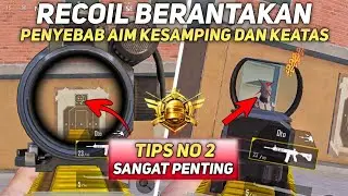 PENYEBAB RECOIL TIDAK STABIL | TIPS AGAR AIM STABIL SEPERTI PRO PLAYER PUBG MOBILE