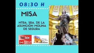 SANTA MISA 8:30 h. 12/01/2026 Parroquia Ntra. Sra. de la Asunci&oacute;n de Molina de Segura
