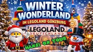 [Legoland] - Legoland Günzburg Winter Wonderland 2025 -