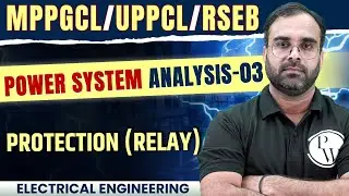 POWER SYSTEM ANALYSIS-03 | Protection (Relay) | Electrical Engineering