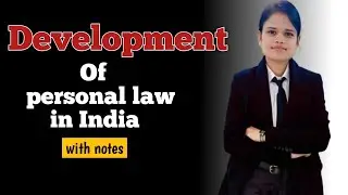 Development of Personal Law in India&ndash;From Ancient Traditions to Modern Reforms Explained#history#law