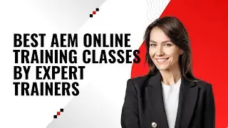 Best AEM Online Training classes by Expert Trainers