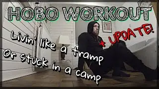 The Hobo Workout