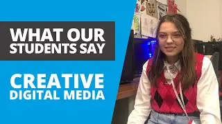 What our students say: Creative Digital Media