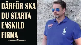F&ouml;rdelarna med att starta just enskild firma | aff&auml;rsutveckling