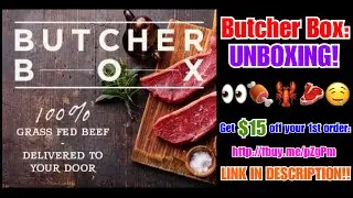 Butcher Box: UNBOXING! 📦🥩🦞🍖 (+$15 off code) 💰💸