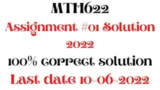 Mth622 assignment 1 solution 2022||100%Correct Solution ||OneStepToSucess