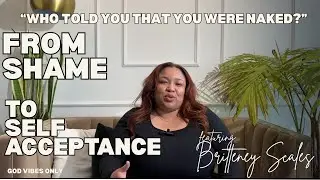 WTYTYWN?: Britteney Scales on Struggling with Self Acceptance and Body Image