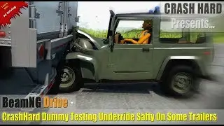 BeamNG Drive - CrashHard Dummy Testing Underride Safety On Some Trailers