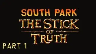 South Park The Stick of Truth Part 1 Kupa Keep