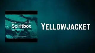 Spiritbox - Yellowjacket (Lyrics)